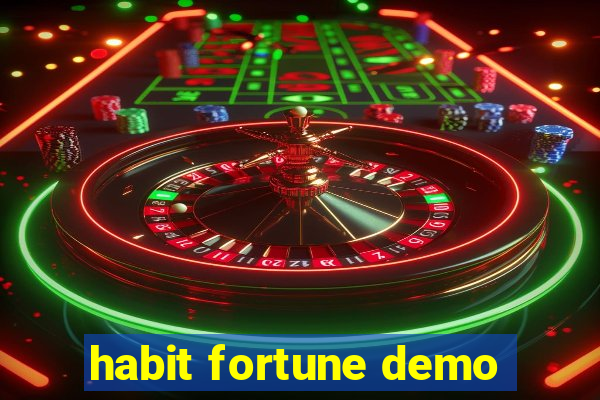 habit fortune demo